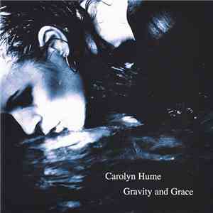 Carolyn Hume - Gravity And Grace flac download