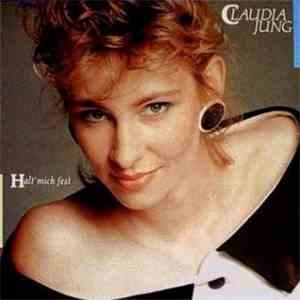 Claudia Jung - Halt Mich Fest flac download