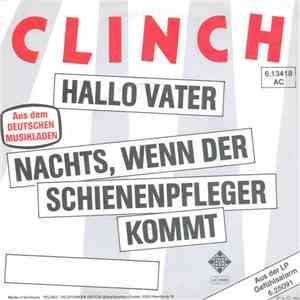 Clinch - Hallo Vater / Nachts, Wenn Der Schienenpfleger Kommt flac download
