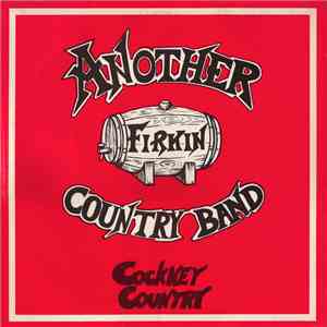 Cockney Country - Another Firkin Country Band flac download