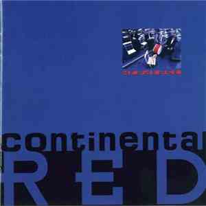 Continental Red - Greatest flac download