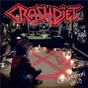 Crashdïet - Generation Wild flac download