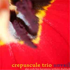 Crepuscule Trio - Unveil flac download