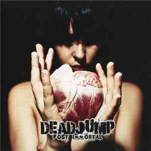 Deadjump - Post Immortal flac download