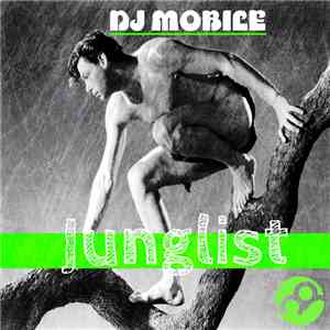DJ Mobile - Junglist flac download