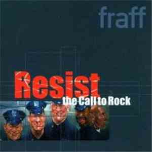Fraff - Resist The Call To Rock flac download