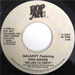 Galaxxy Featuring Ron Aikens - We Like To Party flac download