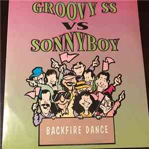 Groovy SS vs Sonnyboy - Backfire Dance flac download