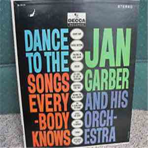Jan Garber And His Orchestra - Dance To The Songs Everybody Knows flac download
