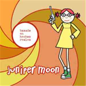 Juniper Moon - Basado En Hechos Reales flac download