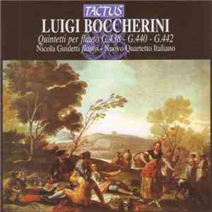 Luigi Boccherini, Nicola Guidetti, Nuovo Quartetto Italiano - Quintetti Per Flauto G.438 - G.444 - G.442 flac download