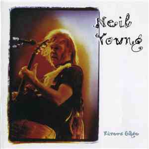 Neil Young - Rivers Edge flac download