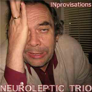 Neuroleptic Trio - INprovisations flac download