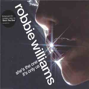 Robbie Williams - She's The One / It's Only Us flac download