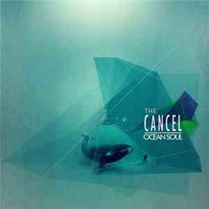 The Cancel - Ocean Soul flac download