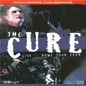 The Cure - Live In Rome Tour 2008 flac download