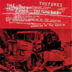 The Fumes  - Self-Appointed Guardian Of The Machine flac download