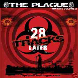 The Plague  - 28 Tracks Later flac download