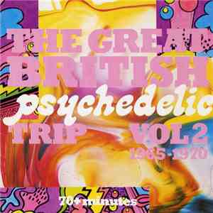 Various - The Great British Psychedelic Trip Vol. 2 1965-1970 flac download