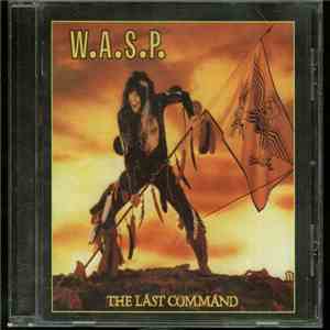 W.A.S.P. - The Last Command flac download