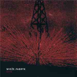 Wieże . Fabryk - Dym flac download