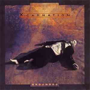 Xcarnation - Grounded flac download
