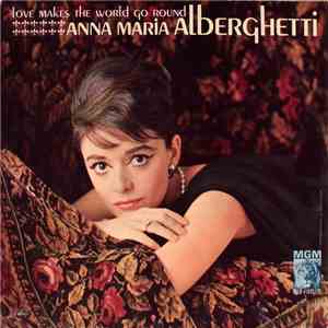 Anna Maria Alberghetti - Love Makes The World Go Round flac download