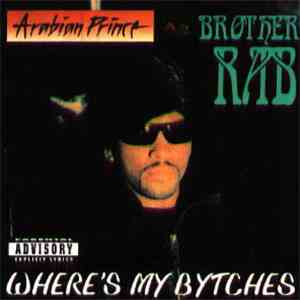 Arabian Prince - Where's My Bytches flac download