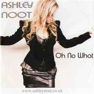 Ashley Noot - Oh No What flac download