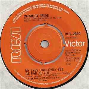Charley Pride - My Eyes Can Only See As Far As You flac download