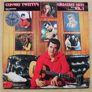 Conway Twitty - Conway Twitty's Greatest Hits Vol. I flac download