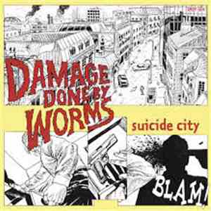 Damage Done By Worms - Suicide City flac download