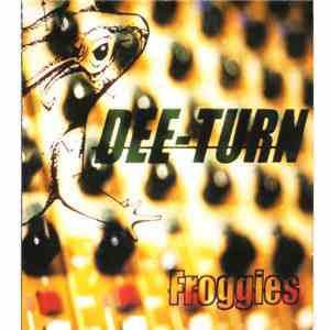 Dee-Turn - Froggies flac download
