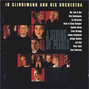 Ib Glindemann And His Orchestra - A String Of Pearls flac download