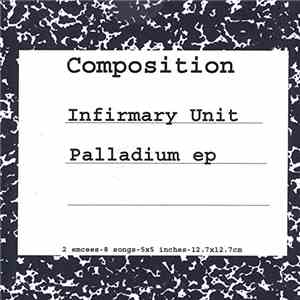 Infirmary Unit - Palladium Ep flac download