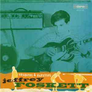 Jeffrey Foskett - Tributes & Rarities flac download