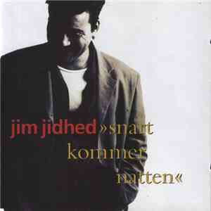 Jim Jidhed - Snart Kommer Natten flac download