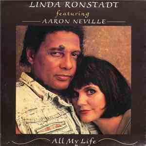 Linda Ronstadt Featuring Aaron Neville - All My Life flac download