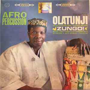Olatunji And His Percussion, Brass, Woodwind, And Choir - Zungo! flac download