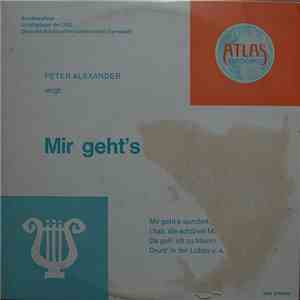 Peter Alexander - Mir Geht's Wunderbar flac download