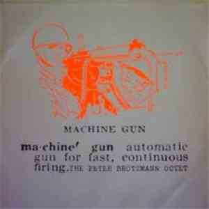 Peter Brötzmann Octet - Machine Gun flac download