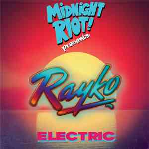 Rayko - Electric flac download