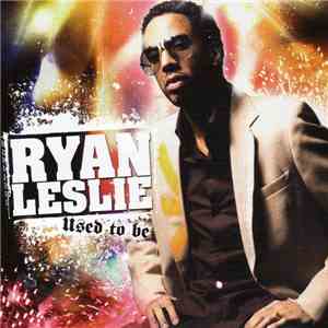 Ryan Leslie - Used 2 Be / Over Easy flac download
