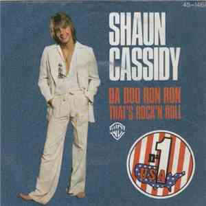 Shaun Cassidy - Da Doo Ron Ron / That's Rock' N Roll flac download