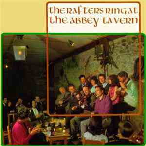 The Abbey Tavern Singers - The Rafters Ring At The Abbey Tavern flac download
