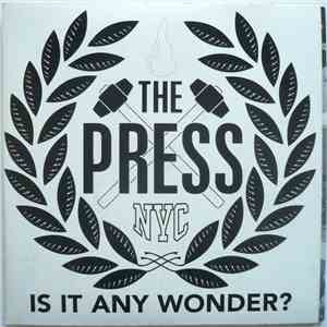 The Press  - Is It Any Wonder? flac download