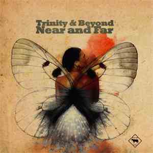Trinity & Beyond - Near & Far flac download