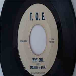 Trojans Of Evol - Why Girl / Through The Night flac download