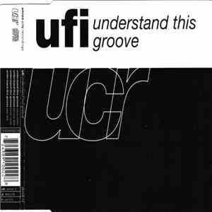UFI - Understand This Groove flac download