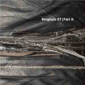 Various - Berghain 07 | Part II flac download